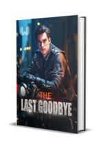 The Last Goodbye Novel